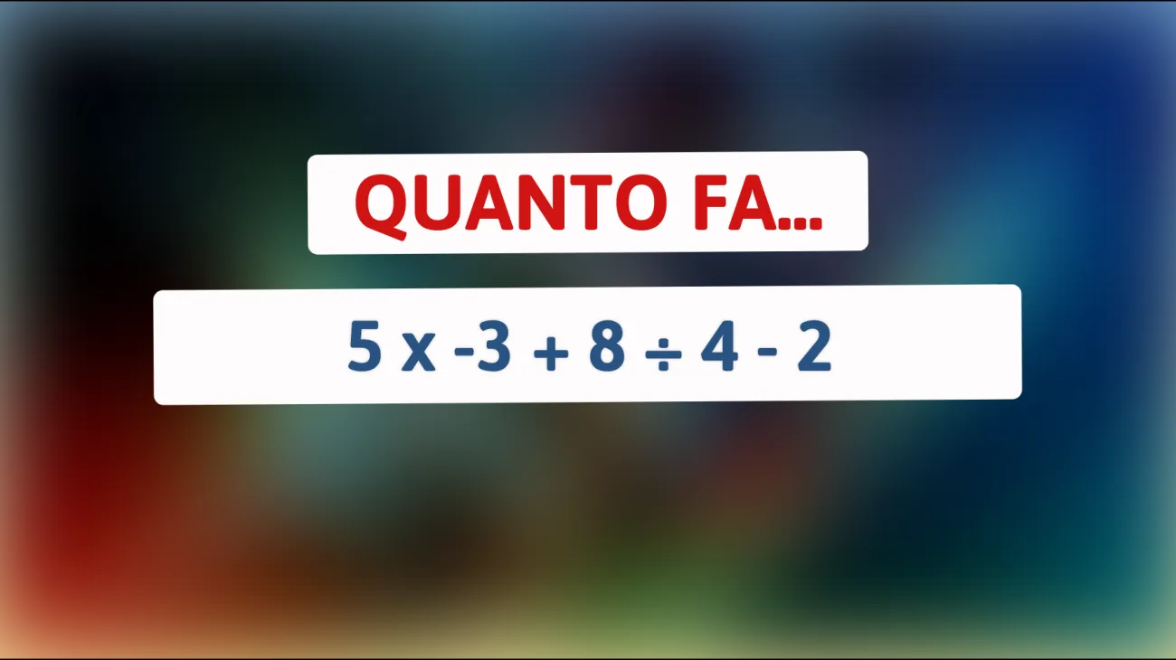 Se risolvi questo indovinello in meno di 30 secondi, puoi considerarti un genio matematico! Prova subito la sfida mentale cremisi che pochi riescono a superare!"